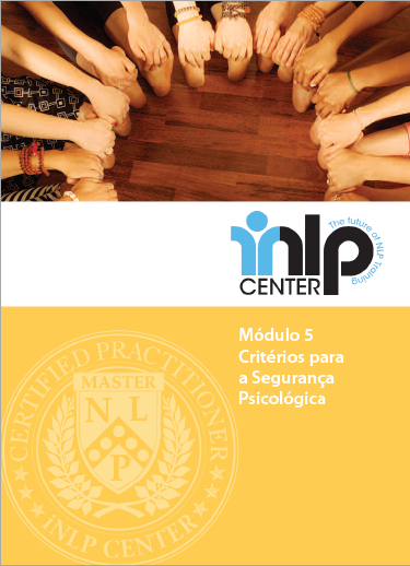 Curso de PNL Master Practitioner 7 Curso de PNL - Critérios para a Segurança Psicológica